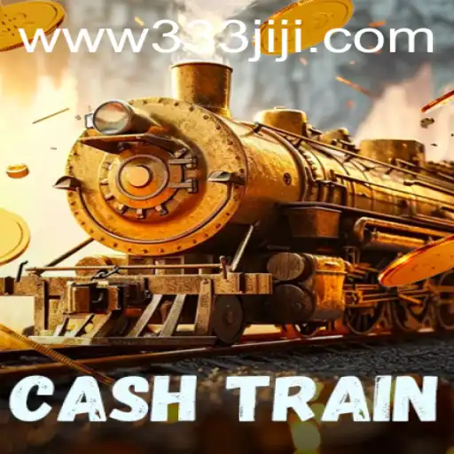 Exploring CashTrain: A Deep Dive into the Exciting World of 333JILI