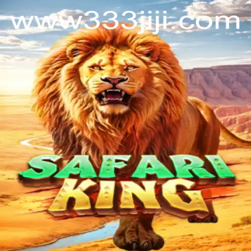 Exploring SafariKing: The Majestic Adventure with 333JILI